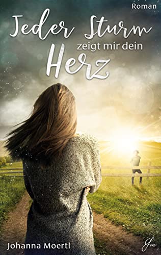 Jeder Sturm zeigt mir dein Herz (Liebe in Andalusien) von Books on Demand GmbH