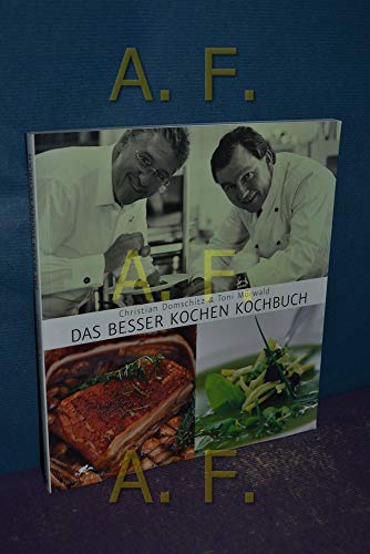 Das besser Kochen Kochbuch (Edition A la Carte)