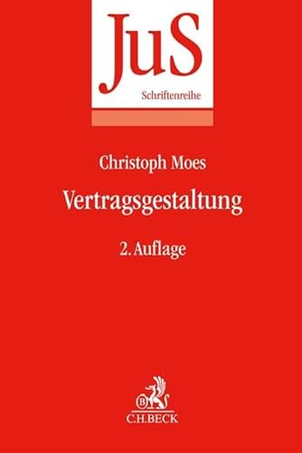 Vertragsgestaltung (JuS-Schriftenreihe)