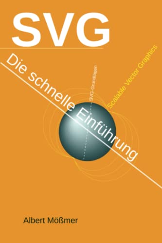 SVG - Die schnelle Einführung von Independently published