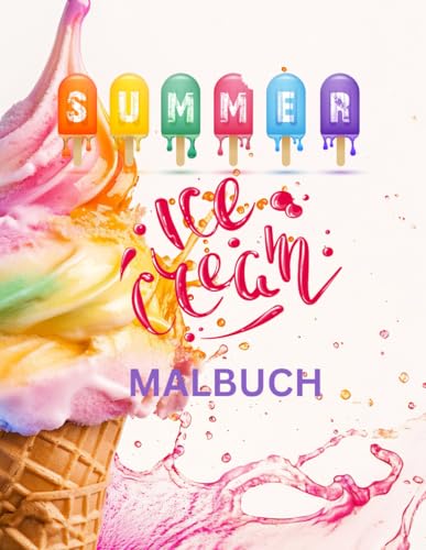 Ice Cream: Malbuch Ice Cream: Malbuch von Independently published