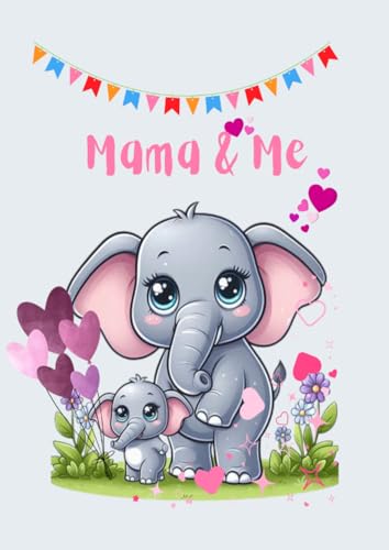 Mama und Me: Malbuch für Kinder von epubli