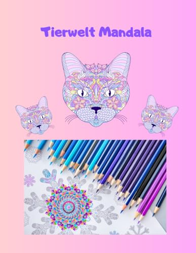Tierwelt - Mandala Tierwelt - Mandala von Independently published