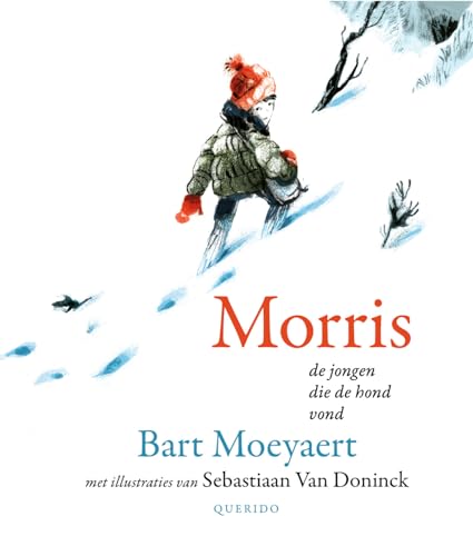 Morris: de jongen die de hond vond von Querido