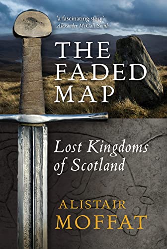 The Faded Map: The Lost Kingdoms of Scotland von Birlinn Publishers