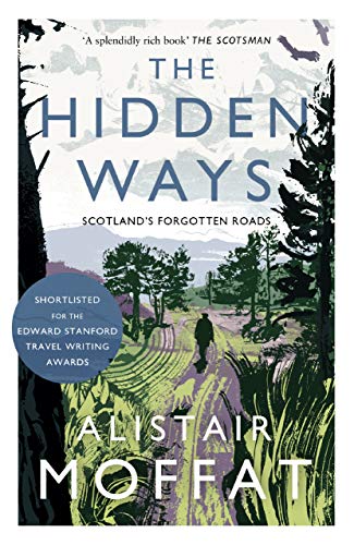 The Hidden Ways: Scotland's Forgotten Roads