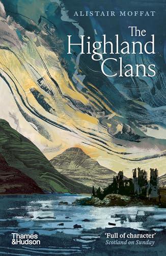 The Highland Clans von Thames & Hudson Ltd