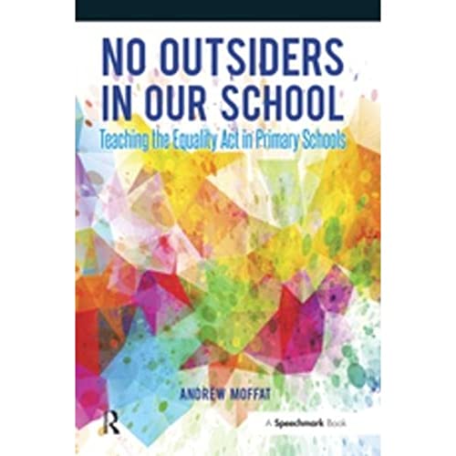 No Outsiders in Our School: Teaching the Equality Act in Primary Schools