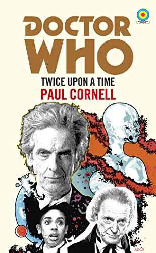 Doctor Who: Twice Upon a Time (Target Collection): 12th Doctor Novelisation (Doctor Who: Target Collection)