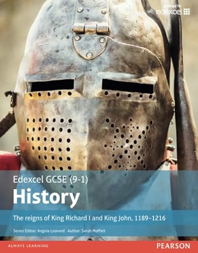 Edexcel GCSE (9-1) History: The reigns of King Richard I and King John 1189-1216 (EDEXCEL GCSE HISTORY (9-1))