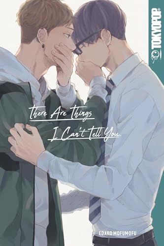There Are Things I Can't Tell You: Volume 1 von TOKYOPOP GmbH