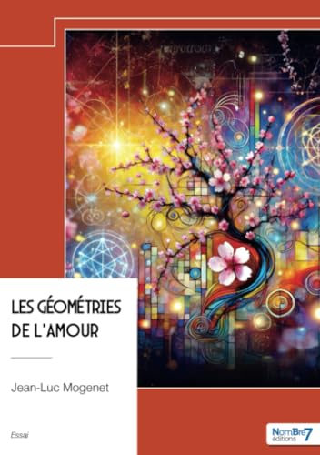 Les géométries de l'amour von Nombre7