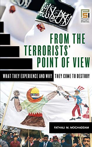 From the Terrorists' Point of View: What They Experience and Why They Come to Destroy (Praeger Security International) von By
