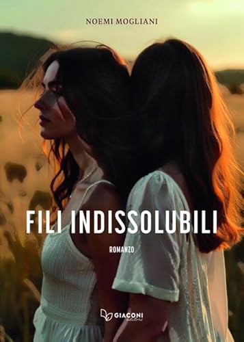 Fili indissolubili von Giaconi Editore