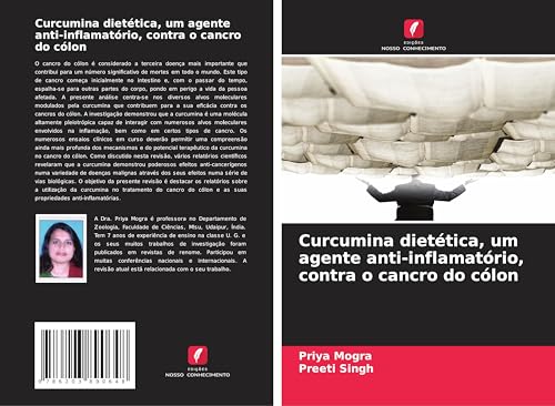 Curcumina dietética, um agente anti-inflamatório, contra o cancro do cólon: DE von Edições Nosso Conhecimento