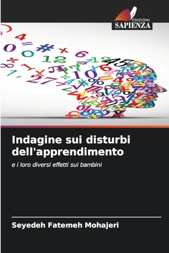 Indagine sui disturbi dell'apprendimento: e i loro diversi effetti sui bambini von Edizioni Sapienza
