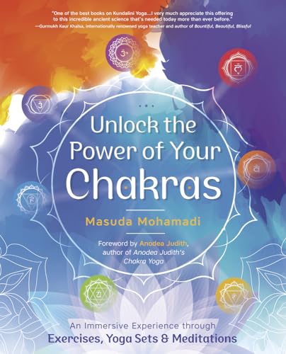 Unlock the Power of Your Chakras: An Immersive Experience Through Exercises, Yoga Sets & Meditations von Llewellyn Publications,U.S.