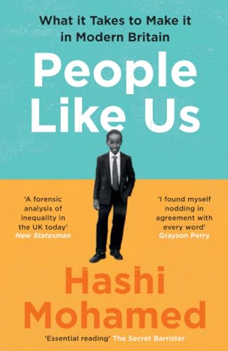 People Like Us: What it Takes to Make it in Modern Britain von Profile Books