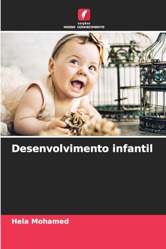 Desenvolvimento infantil von Edições Nosso Conhecimento