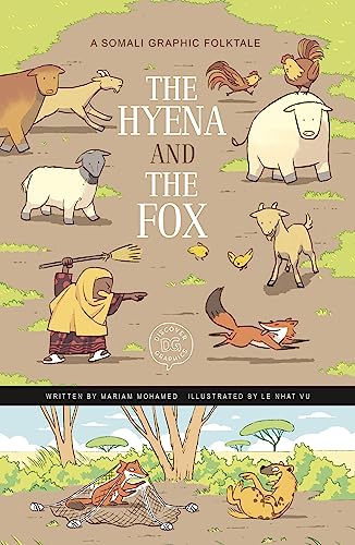 The Hyena and the Fox: A Somali Graphic Folktale (Discover Graphics: Global Folktales)