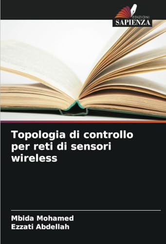 Topologia di controllo per reti di sensori wireless: DE von Edizioni Sapienza
