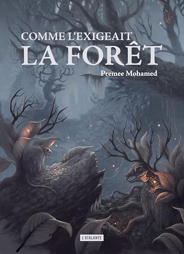 Comme l'exigeait la forêt Comme l'exigeait la forêt von ATALANTE