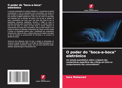 O poder do "boca-a-boca" eletrónico: Um estudo quantitativo sobre o impacto das caraterísticas específicas das críticas em linha no comportamento dos consumidores? O poder do "boca-a-boca" eletrónico: Um estudo quantitativo sobre o impacto das caraterísticas específicas das críticas em linha no comportamento dos consumidores?
