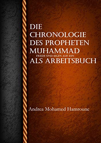 Die Chronologie des Propheten Muhammad als Arbeitsbuch von Books on Demand GmbH