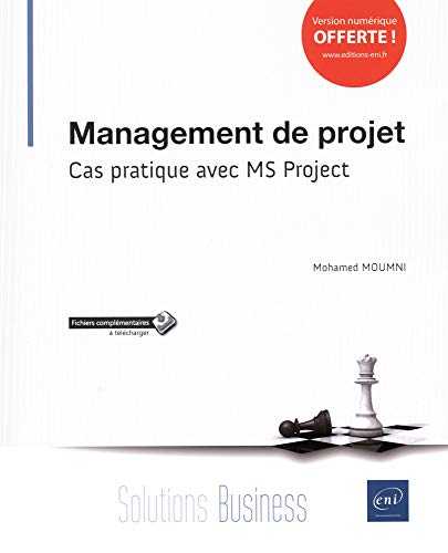 Management de projet - Cas pratique avec MS Project von Editions ENI
