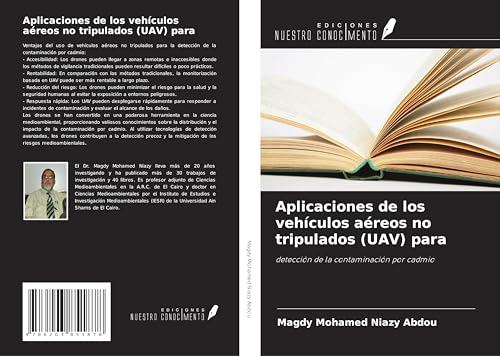 Aplicaciones de los vehículos aéreos no tripulados (UAV) para: detección de la contaminación por cadmio von Ediciones Nuestro Conocimiento