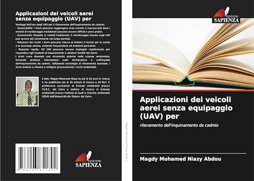 Applicazioni dei veicoli aerei senza equipaggio (UAV) per: rilevamento dell'inquinamento da cadmio von Edizioni Sapienza