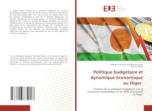 Politique budgétaire et dynamique économique au Niger: L'impact de la politique budgétaire sur la croissance économique et les défis structurels au Niger von Éditions universitaires européennes