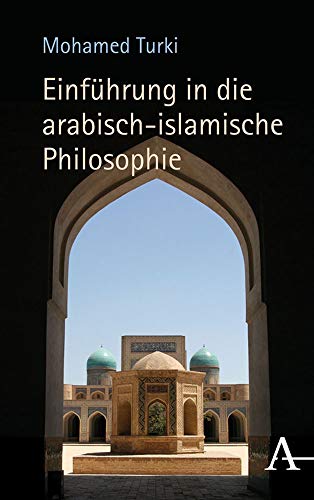 Einführung in die arabisch-islamische Philosophie von Verlag Karl Alber