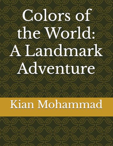 Colors of the World: A Landmark Adventure von Independently published