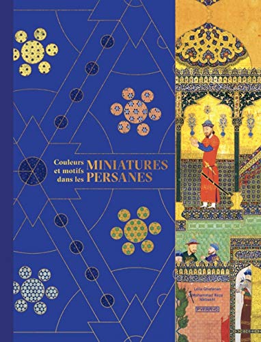 Couleurs et motifs dans les miniatures persanes von PYRAMYD