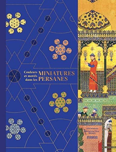 Couleurs et motifs dans les miniatures persanes