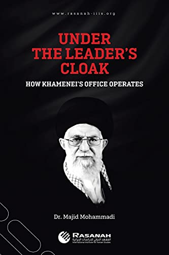 Under the Leader's Cloak: How Khamenei's Office Operates Under the Leader's Cloak: How Khamenei's Office Operates von Partridge Publishing Singapore
