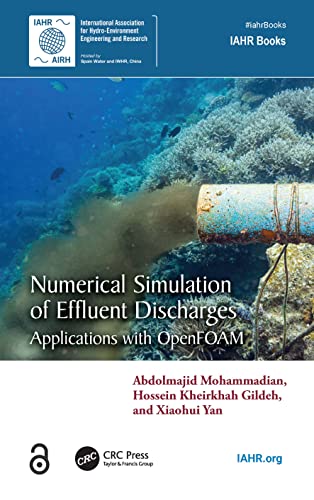 Numerical Simulation of Effluent Discharges: Applications with Openfoam (Iahr Monographs) von CRC Press