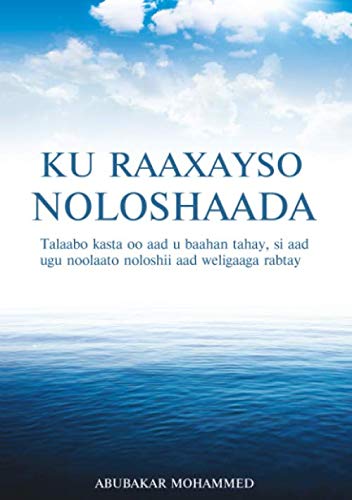 Ku Raaxayso Noloshaada