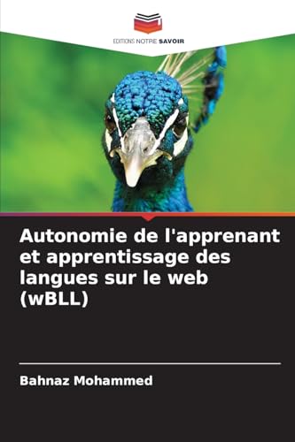 Autonomie de l'apprenant et apprentissage des langues sur le web (wBLL) von Editions Notre Savoir