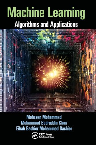 Machine Learning: Algorithms and Applications von CRC Press