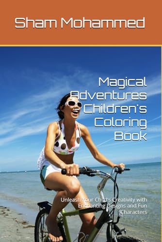 Magical Adventures - Children's Coloring Book: Unleash Your Child's Creativity with Enchanting Designs and Fun Characters Magical Adventures - Children's Coloring Book: Unleash Your Child's Creativity with Enchanting Designs and Fun Characters von Independently published
