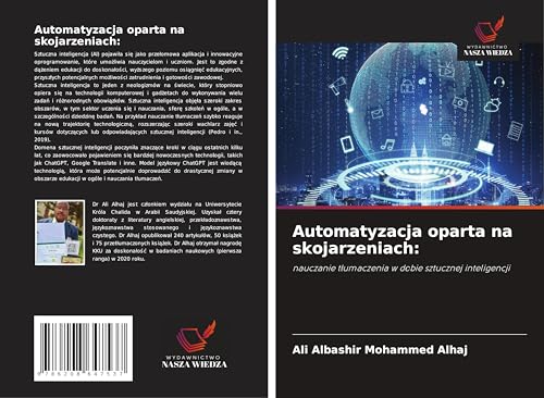 Automatyzacja oparta na skojarzeniach:: nauczanie t¿umaczenia w dobie sztucznej inteligencji von Wydawnictwo Nasza Wiedza