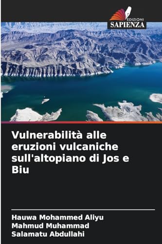 Vulnerabilità alle eruzioni vulcaniche sull'altopiano di Jos e Biu: DE von Edizioni Sapienza