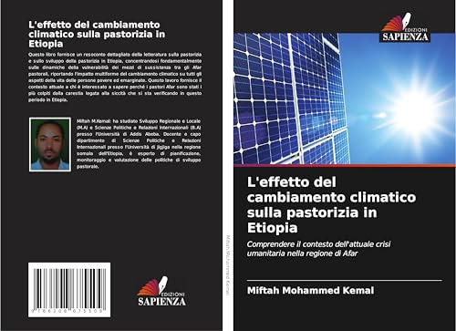 L'effetto del cambiamento climatico sulla pastorizia in Etiopia: Comprendere il contesto dell'attuale crisi umanitaria nella regione di Afar von Edizioni Sapienza