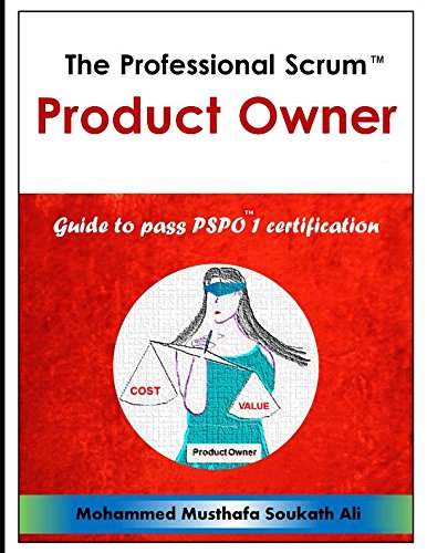The Professional Scrum Product Owner: Guide to Pass PSPO 1 Certification von Independently published