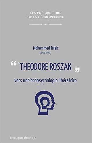 Theodore Roszak, pour une contre-culture libératrice von Le Passager Clandestin