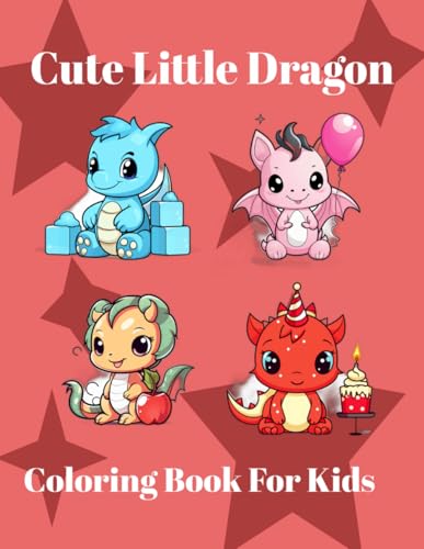 Cute Little Dragon Coloring Book For Kids von Independently published