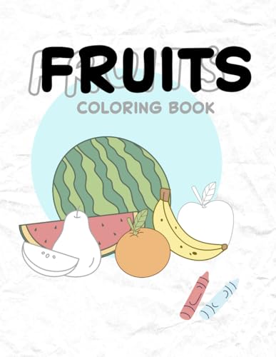 Fruits: Coloring Book von Independently published