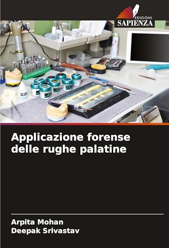Applicazione forense delle rughe palatine von Edizioni Sapienza
